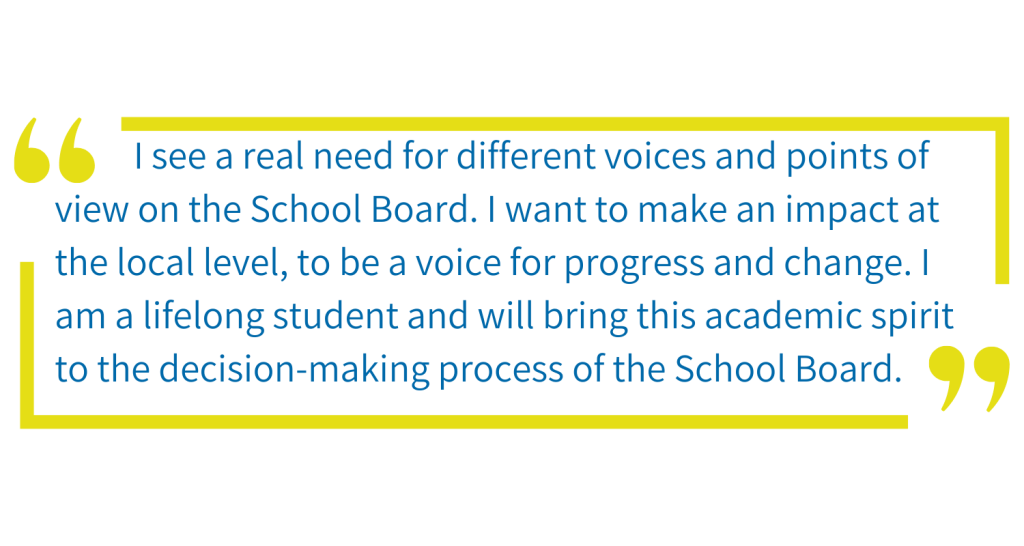 I see a real need for different voices and points of view on the PENN-DELCO School Board. 